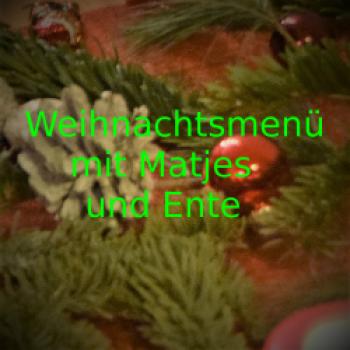 Weihnachtsmenü mit Matjes, Ente und weihnachtlicher Tarte Tatin - (c) Jörg Bornmann