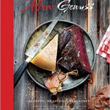 Das Kochbuch Ammergauer Alpen-Genuss verbindet kreative Rezepte mit Geschichten rund um die oberbayerische Region Ammergauer Alpen und die leidenschaftlichen Genusshandwerker. - (c) Ammergauer Alpen GmbH