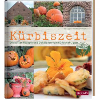 Kürbiszeit – Die besten Rezepte und Deko-Ideen vom Kürbishof Ligges - (c) Ute Ligges, Kerstin von Broich