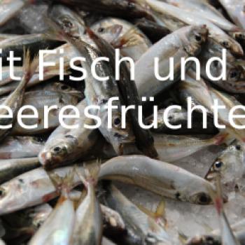 mit Fisch und Meeresfrüchten - (c) Gabi Vögele