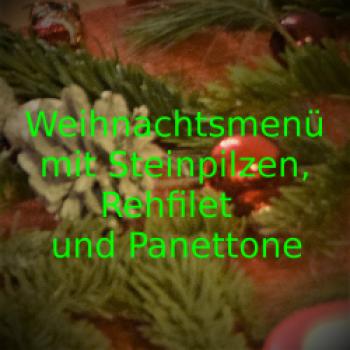 Weihnachtsmenü mit Steinpilzen, Rehfilet und Panettone - (c) Jörg Bornmann