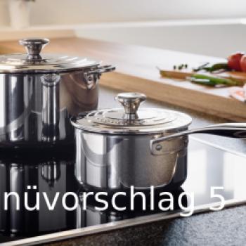 Menüvorschlag 5 - (c) Le Creuset